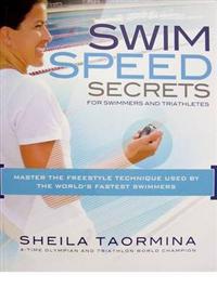 Swim Speed Secrets for Swimmers and Triathletes