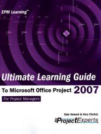 Ultimate Learning Guide to Microsoft Office Project 2007
