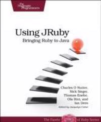 Using JRuby: Bringing Ruby to Java