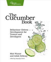 The Cucumber Book: Behaviour-Driven Development for Testers and Developers