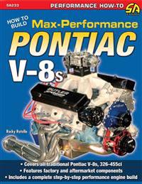 How to Build Max Performance Pontiac V-8s