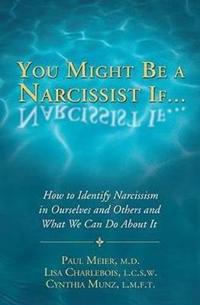 You Might Be a Narcissist If?