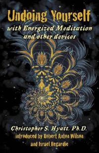 Undoing Yourself With Energized MeditationOther Devices