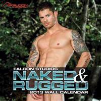Naked & Rugged 2013 Calendar