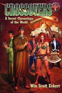Crossovers: A Secret Chronology of the World (Volume 1)