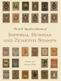 The GH Kaestlin Collection of Imperial Russian and Zemstvo Stamps