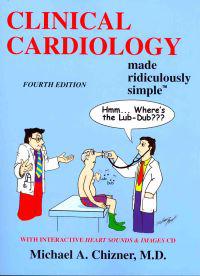 Clinical Cardiology Made Ridiculously Simple