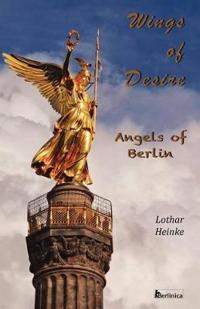 Wings of Desire - Angels of Berlin