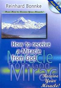 How to Receive a Miracle from God
