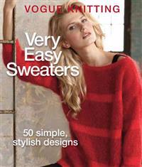 Vogue(r) Knitting Very Easy Sweaters: 50 Simple, Stylish Designs