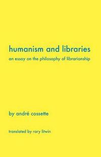Humanism and Libraries