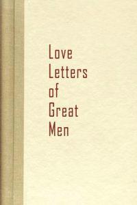 Love Letters of Great Men