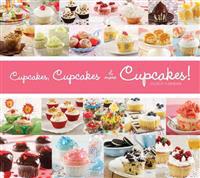 Cupcakes, Cupcakes, & More Cupcakes!