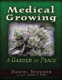 Medical Growing: A Garden of Peace