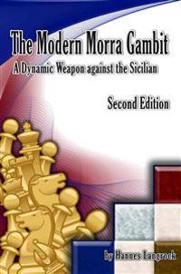 The Modern Morra Gambit: A Dynamic Weapon Against the Sicilian