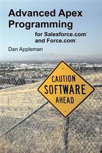 Advanced Apex Programming for Salesforce.com and Force.com