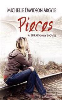 Pieces (a Breakaway Novel)