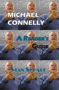 Michael Connelly: A Reader's Guide