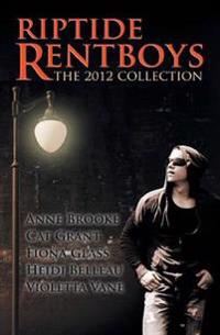 Riptide Rentboys: The 2012 Collection