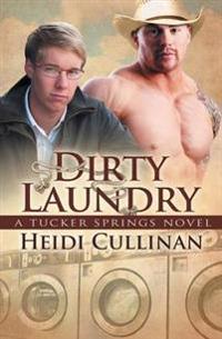 Dirty Laundry: A Tucker Springs Novel