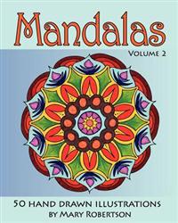 Mandalas: 50 Hand Drawn Illustrations (Volume 2)