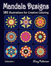 Mandala Designs: 101 Illustrations for Creative Coloring