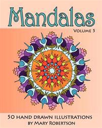Mandalas 50 Hand Drawn Illustrations (Volume 5)
