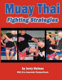 Muay Thai Fighting Strategies