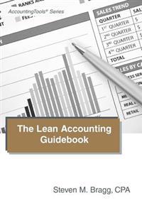 The Lean Accounting Guidebook: How to Create a World-Class Accounting Department