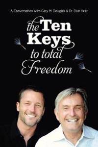 The Ten Keys to Total Freedom
