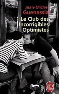 Le Club DES Incorrigibles Optimistes