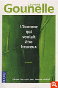 Homme Qui Voulait Etre Heureux