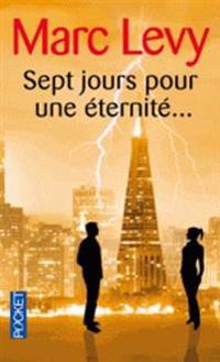 Sept Jours Pour Une Eternite