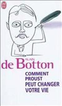Comment Proust peut changer votre vie