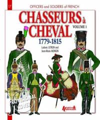 Chasseurs a Cheval 1779 - 1815
