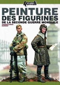 Le Guide de Peinture Des Figurines de La Seconde Guerre Mondiale