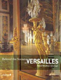 Behind the Scenes in Versailles