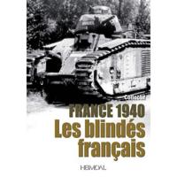 France 1940 - Les Blindes Francais