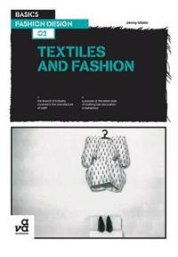Basics Fashion Design 02: Textiles and Fashion