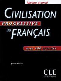Civilisation progressive du français. Niveau avancé