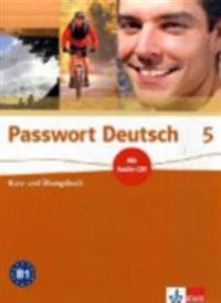 Passwort Deutsch 5. Kurs- und Übungsbuch inkl. CD