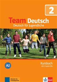 Team Deutsch 2. Kursbuch inkl. Audio-CD