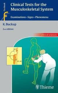 Clinical Tests for the Musculoskeletal System