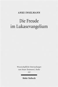 Die Freude im Lukasevangelium