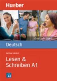 Deutsch üben. Lesen & Schreiben A1