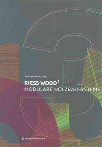 Riess Wood3: Modulare Holzbausysteme