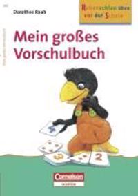 Rabenschlau üben vor der Schule. Mein großes Vorschulbuch