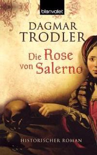 Die Rose Von Salerno