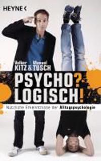 Psycho? Logisch!