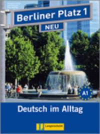 Berliner Platz 1. Lehr- und Arbeitsbuch/Mit 2 CDs